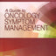 A Guide to Oncology Symptom Management (Second Edition)