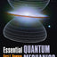 Essential Quantum Mechanics