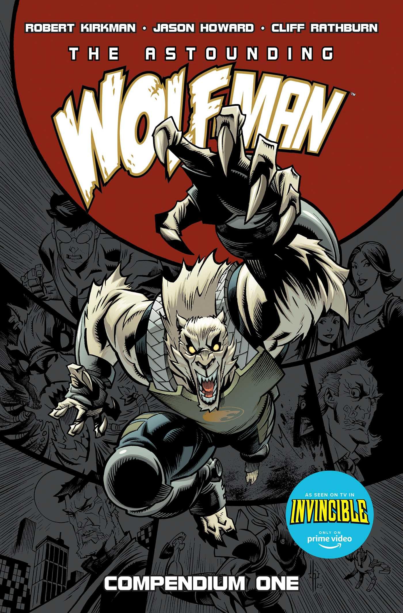 The Astounding Wolf-Man Compendium Vol. 1 (Invincible)
