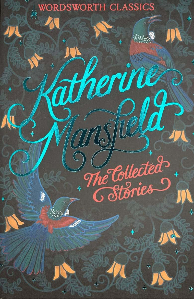 The Collected Stories of Katherine Mansfield (Wordsworth Classics)