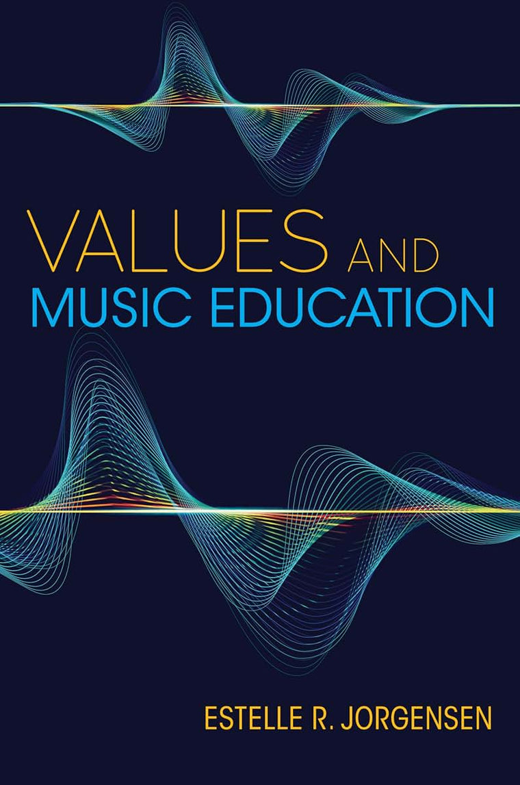 Values and Music Education (Counterpoints: Music and Education)
