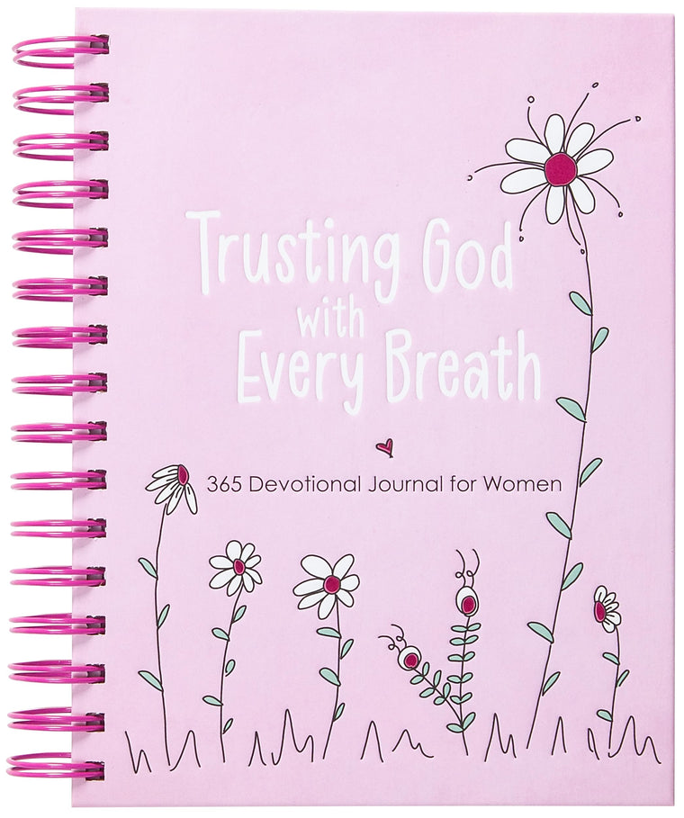 Trusting God with Every Breath: 365 Devotional Journal for Women