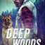 Deep Woods
