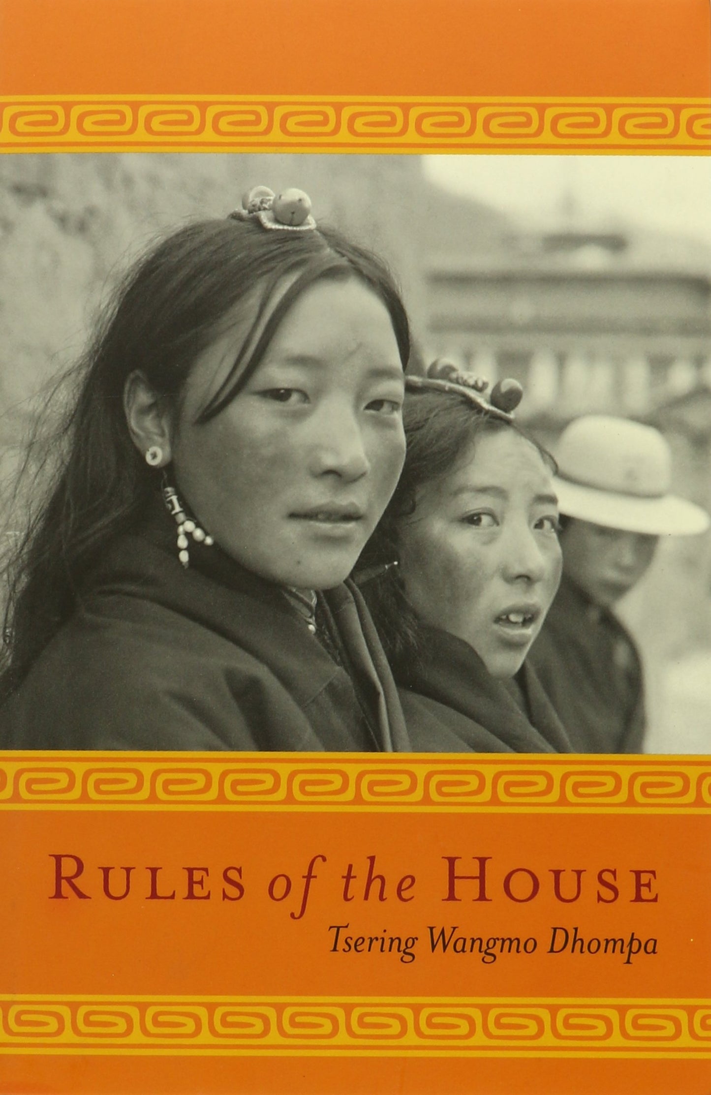 Rules of the House by Tsering Dhompa