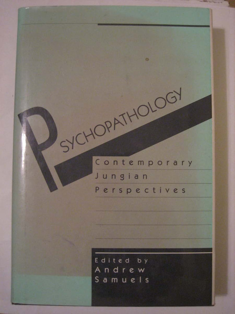 Psychopathology: Contemporary Jungian Perspectives