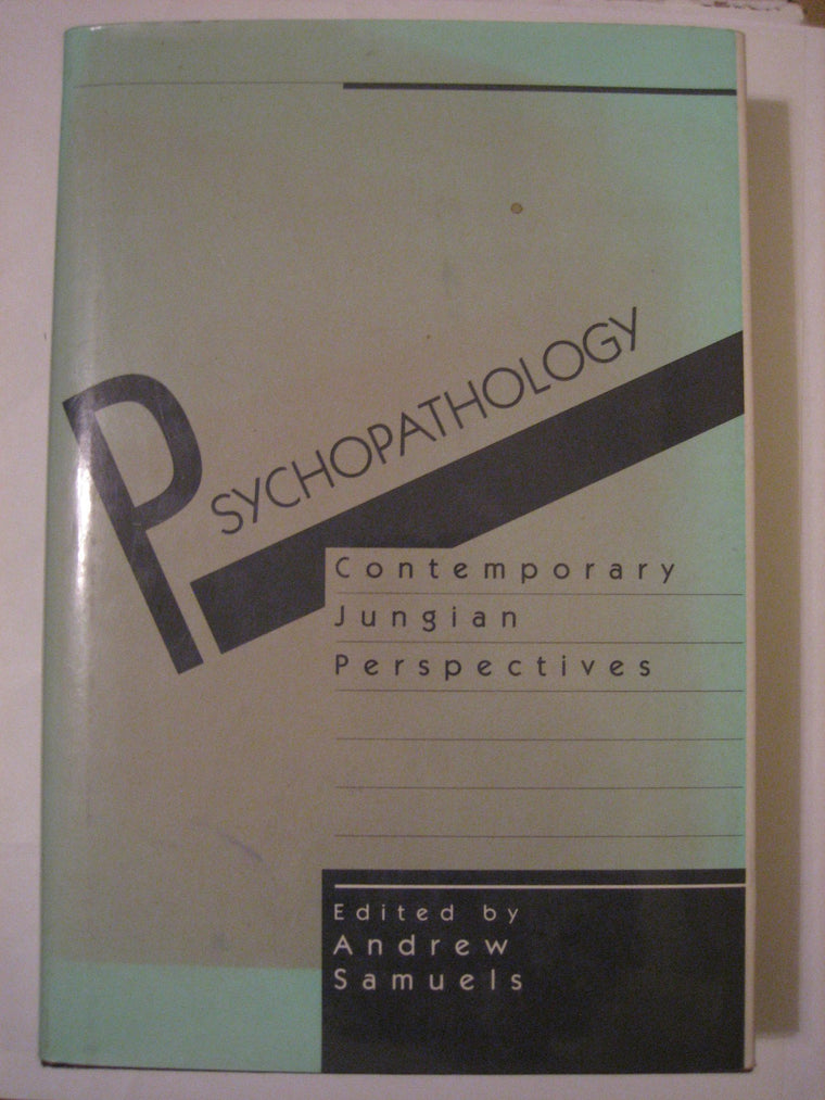 Psychopathology: Contemporary Jungian Perspectives