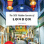 The 500 Hidden Secrets of London by Greig, Tom