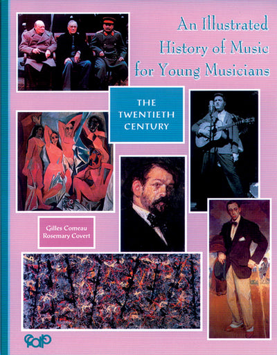 An Illustrated History of Music for Young Musicians: The Twentieth Century