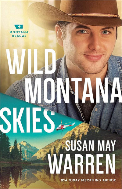 Wild Montana Skies: A Clean Second Chance Romance and Contemporary Adventure Novel (Montana Rescue)