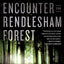 Encounter in Rendlesham Forest: The Inside Story of the Worl