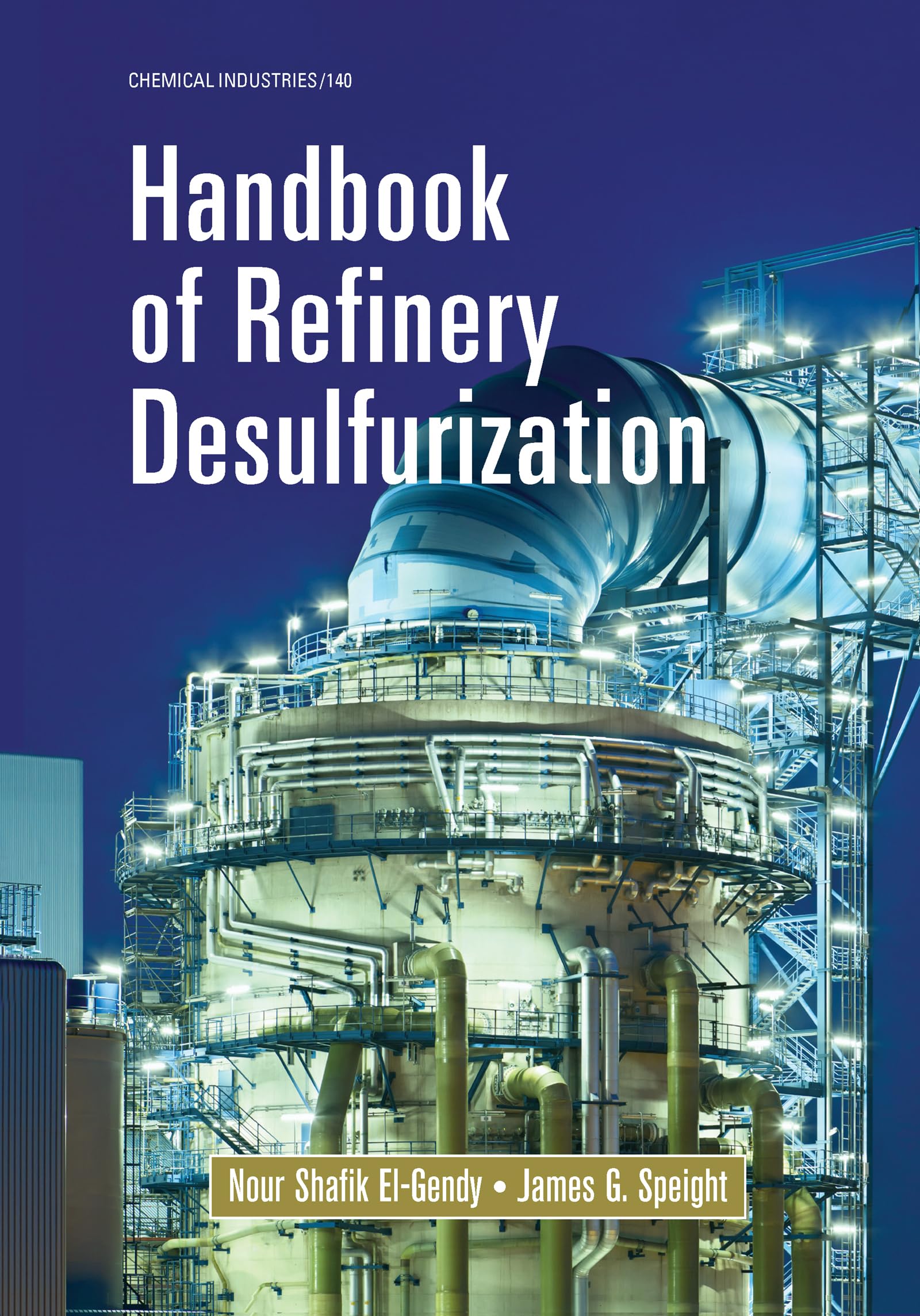 Handbook of Refinery Desulfurization (Chemical Industries)