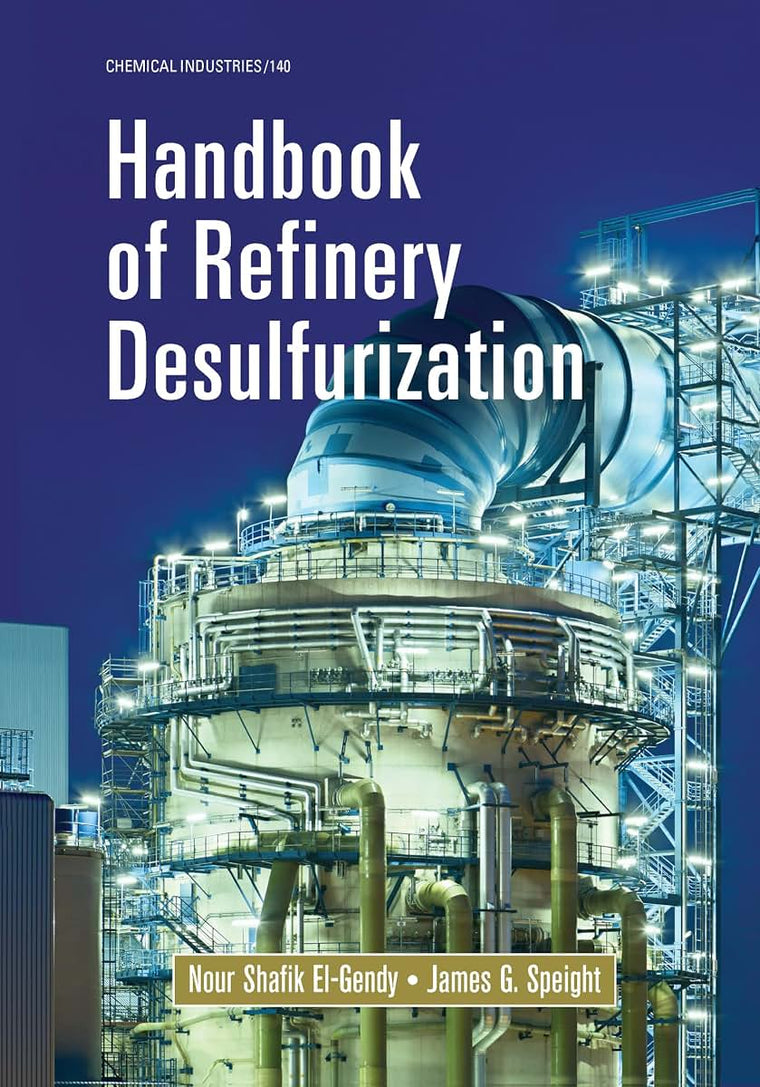 Handbook of Refinery Desulfurization (Chemical Industries)