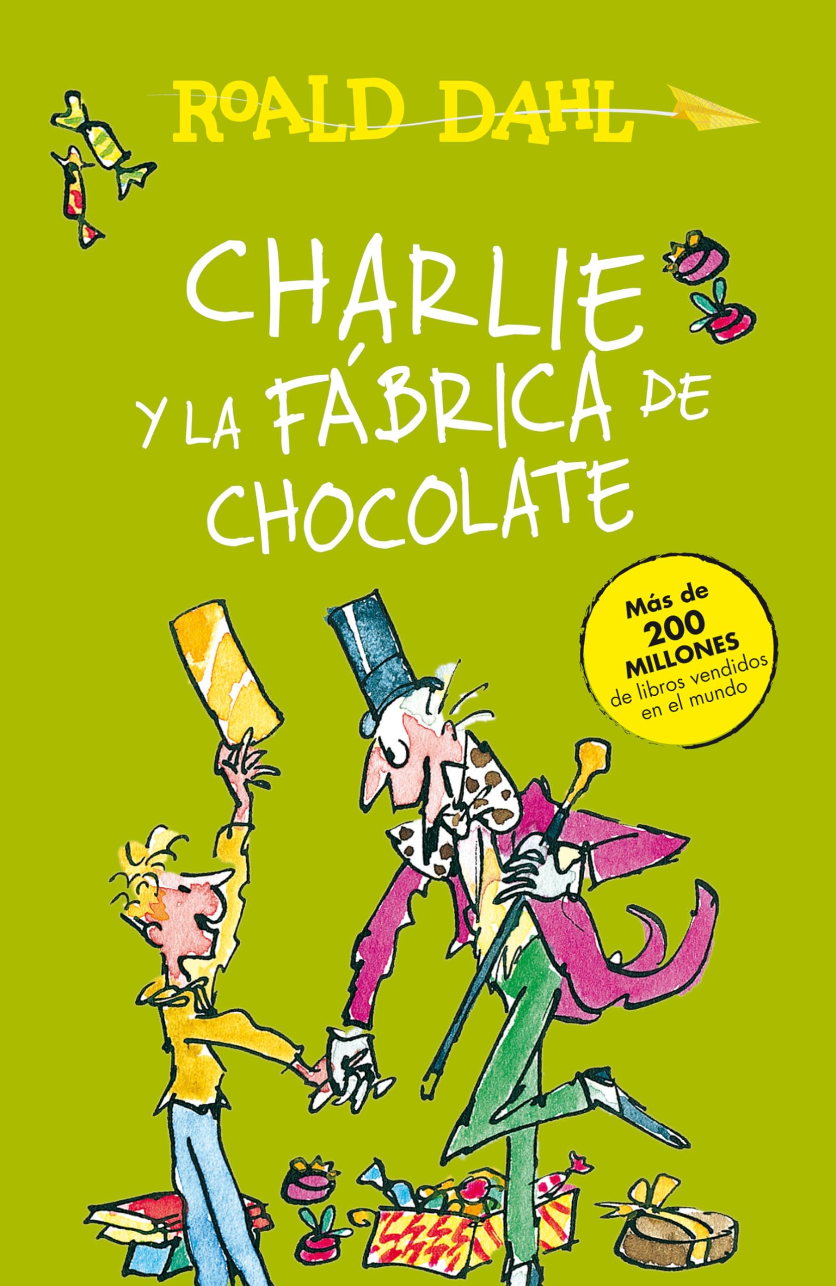 Charlie y la fbrica de chocolate / Charlie and the Chocolate Factory (Coleccin Roald Dahl) (Spanish Edition)