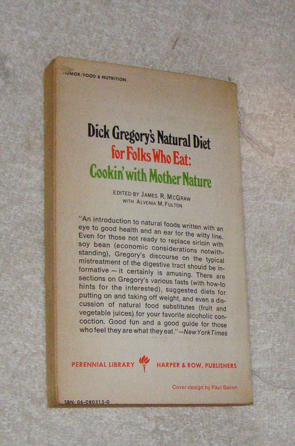 Dick Gregory's Natural Diet for Folks Who Eat: Cookin' With