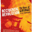Accidental Revolution: The Story of Grunge
