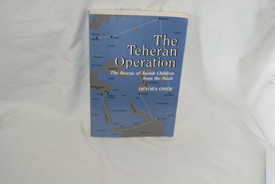 Teheran Operation: The Rescue of Jewish Children from the Nazis