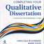 Completing Your Qualitative Dissertation: A Road Map From Beginning to End