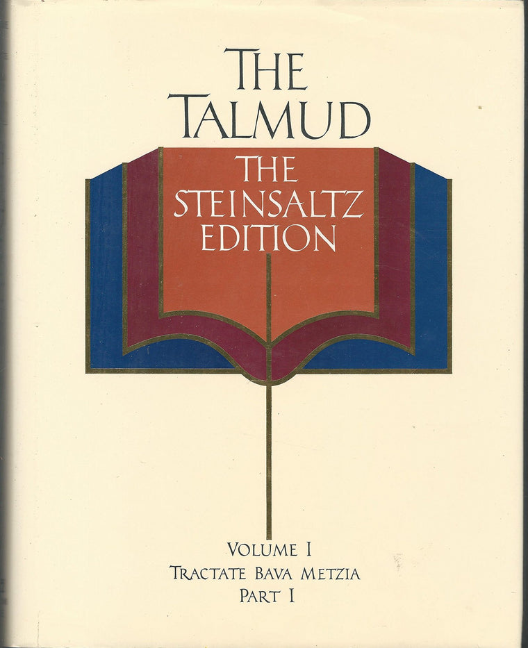 The Talmud, The Steinsaltz Edition, Vol. 1: Tractate Bava Me