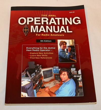 The ARRL Operating Manual For Radio Amateurs (Arrl Operating Manual)