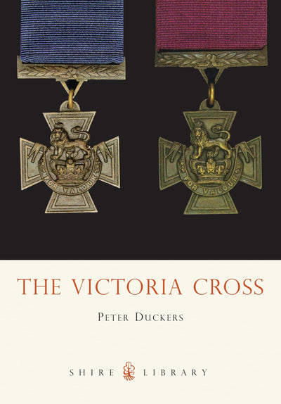 The Victoria Cross (Shire Library)