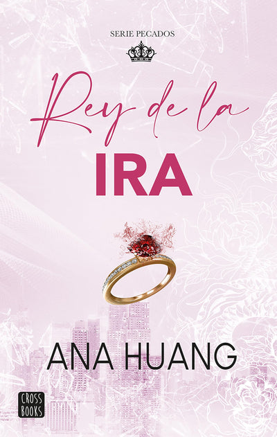 Rey de la ira / King of Wrath (Pecados, 1) (Spanish Edition)