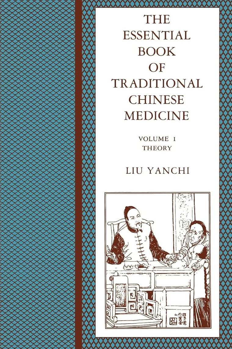 The Essential Book of Traditional Chinese Medicine, Vol. 1: