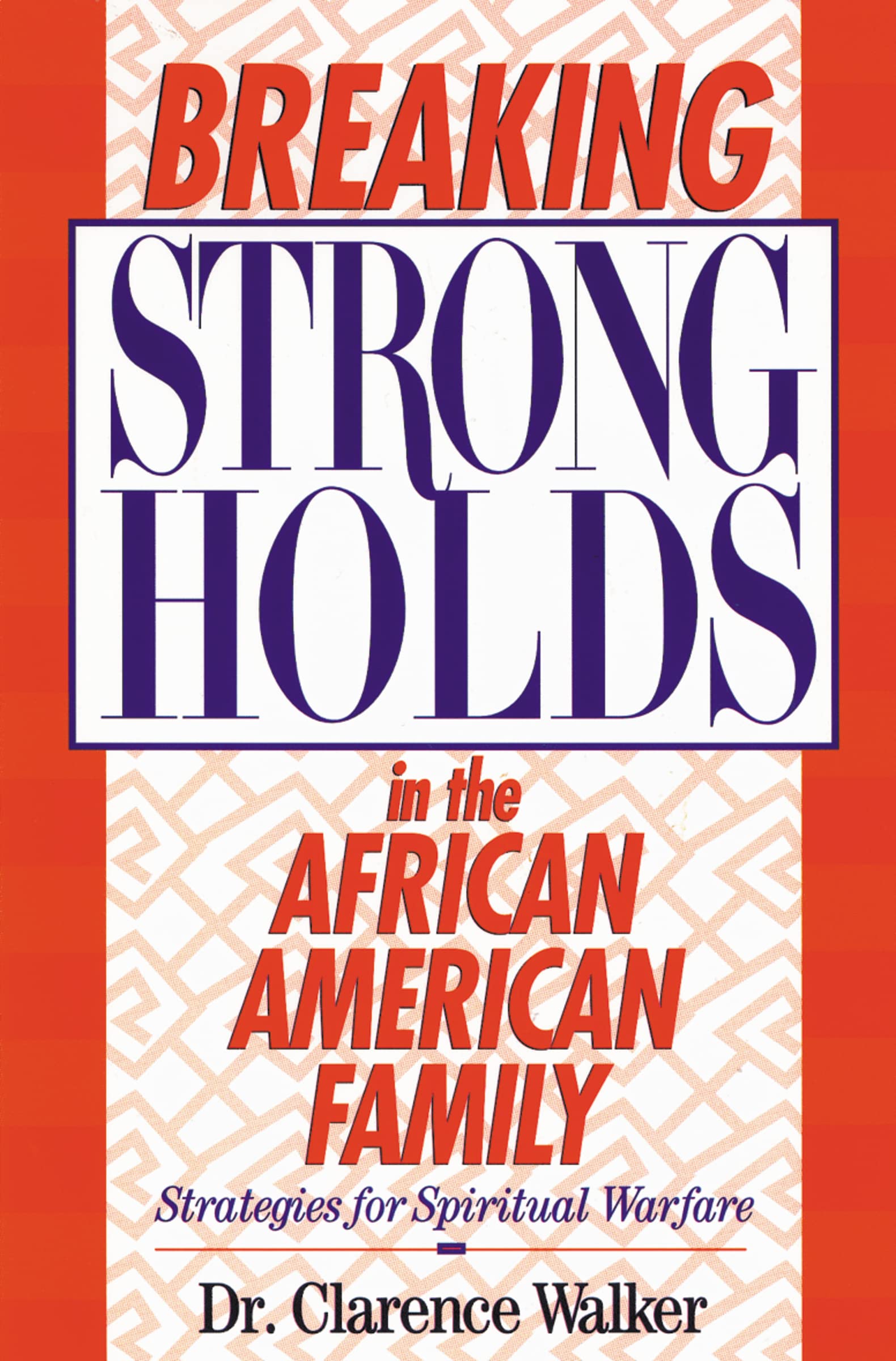 Breaking Strongholds in the African-American Family