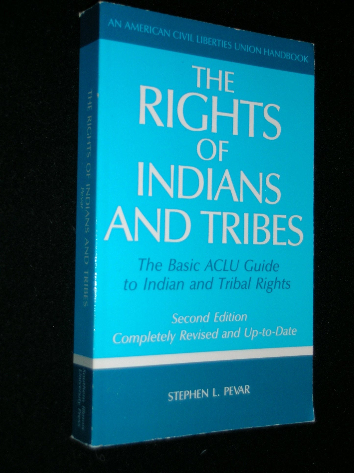 The Rights of Indians and Tribes: The Basic ACLU Guide to Indian Tribal Rights (American Civil Liberties Union Handbook)