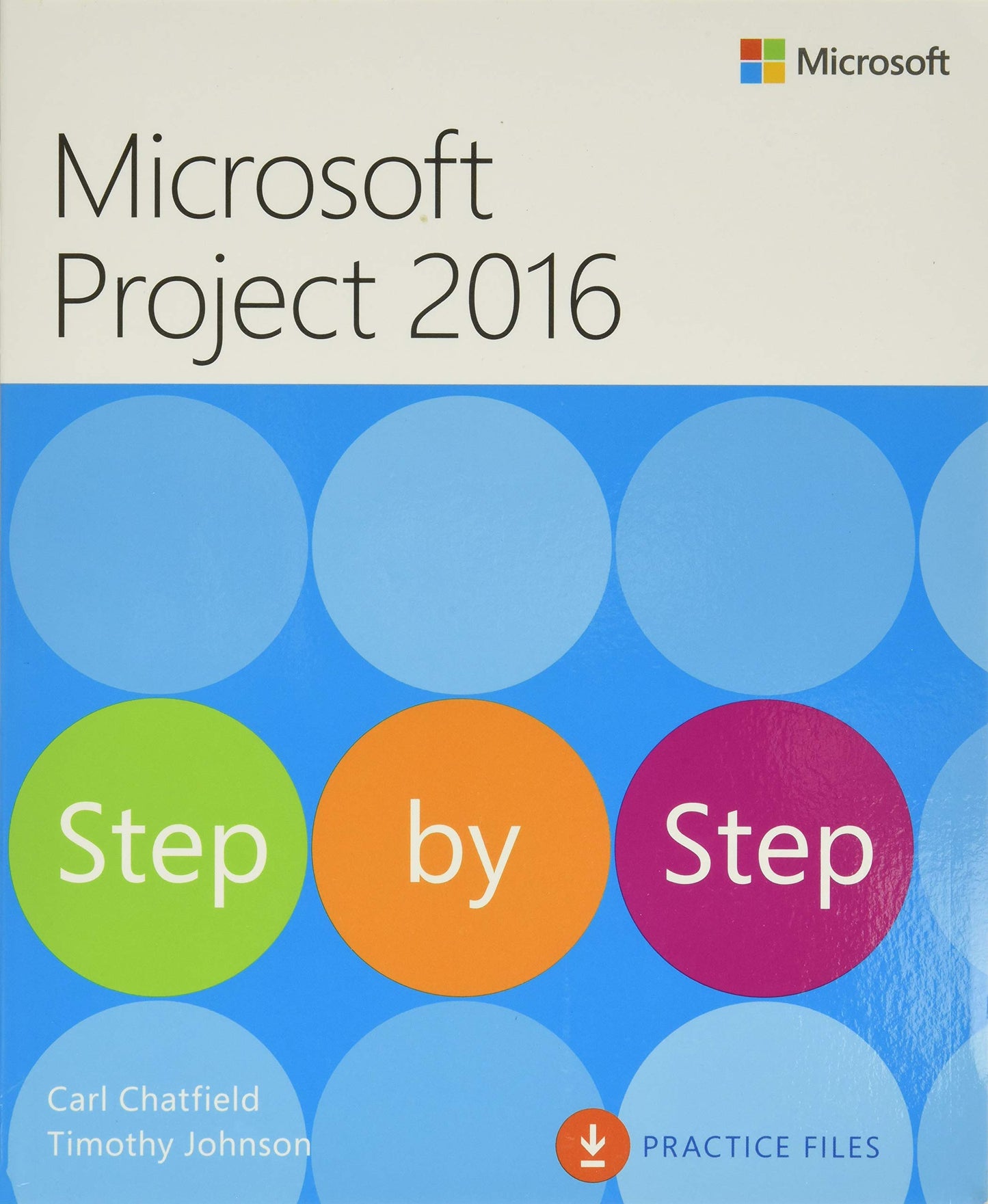 Microsoft Project 2016 Step by Step by Chatfield, Carl