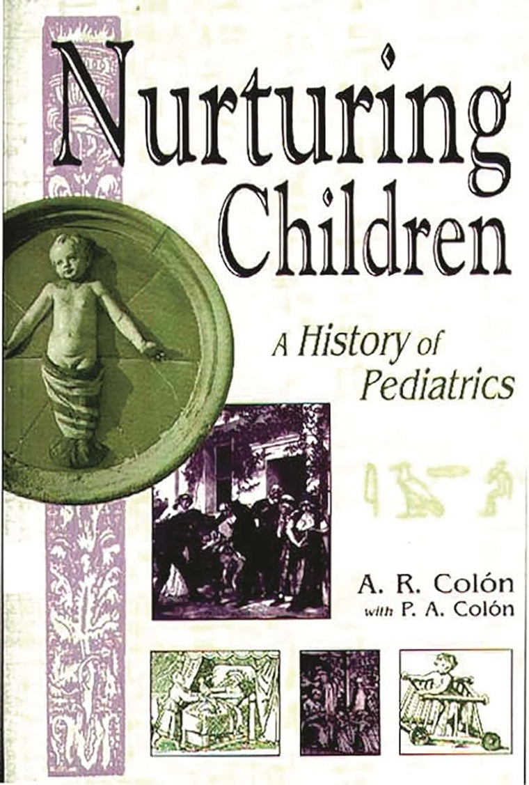 Nurturing Children: A History of Pediatrics