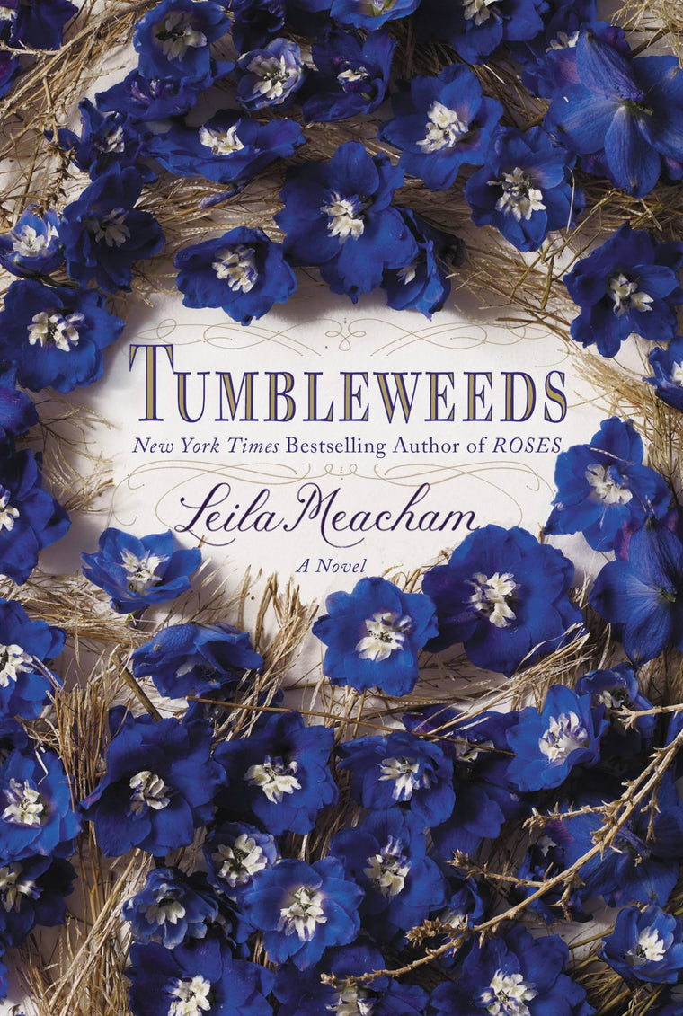 Tumbleweeds: A Novel