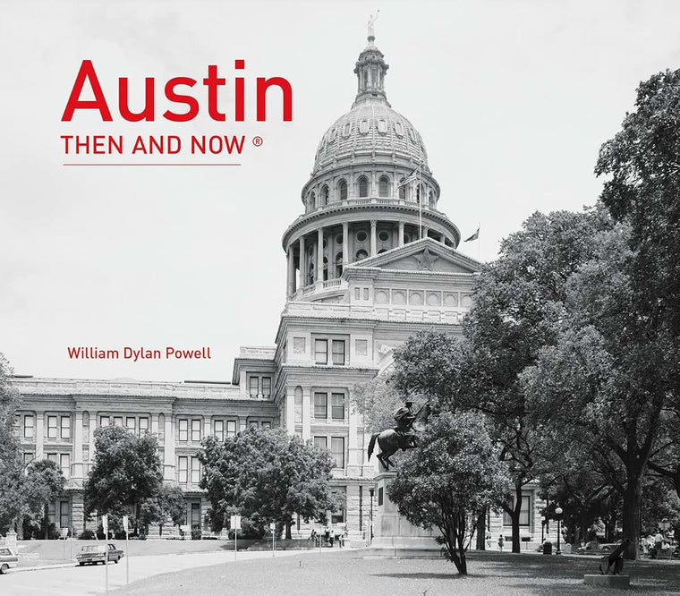 Austin Then and Now