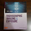 Radiographic Imaging and Exposure