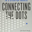 Connecting the Dots: Lessons for Leadership in a Startup World