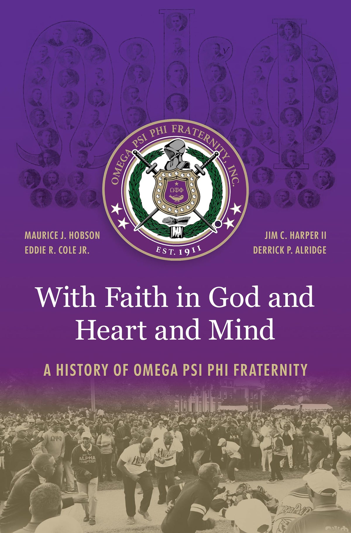 With Faith in God and Heart and Mind: A History of Omega Psi Phi Fraternity