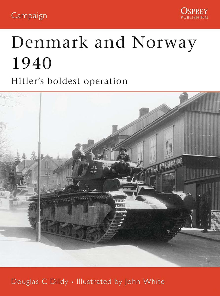 Denmark and Norway 1940: Hitlers boldest operation (Campaign)