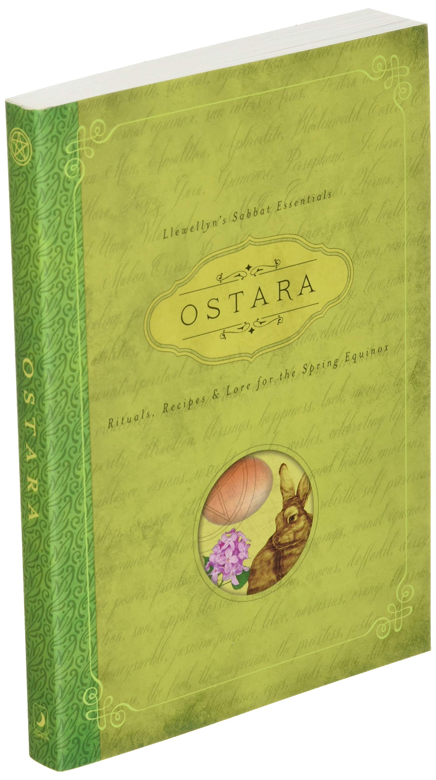 Ostara: Rituals, Recipes & Lore for the Spring Equinox (Llewellyn's Sabbat Essentials, 1)