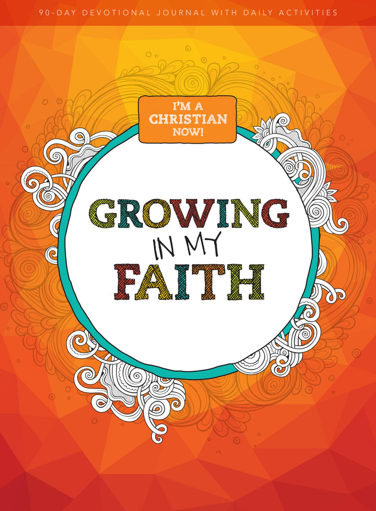I'm a Christian Now: Growing in My Faith: 90-Day Devotional Journal Volume 1