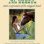 Of Women and Horses: More Expressions of the Magical Bond (CompanionHouse Books) Volume 2: A Collection of 30 Essays by Horsewomen, with Commentary by GaWaNi Pony Boy, Author of Horse, Follow Closely