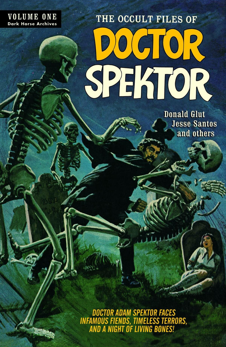 The Occult Files of Doctor Spektor Archives Volume 1