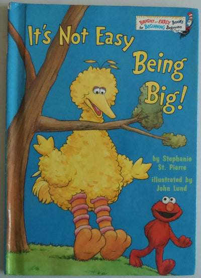 Its Not Easy Being Big! (Bright & Early Books(R))