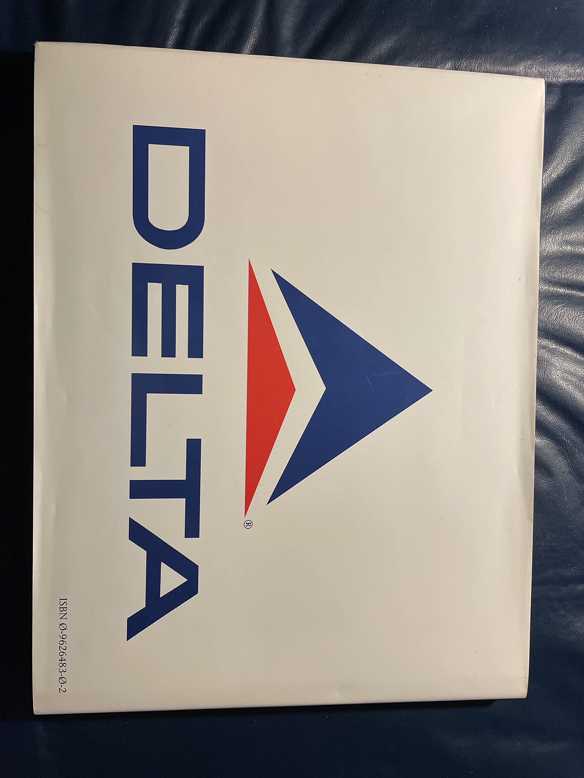 Delta: An Airline and Its Aircraft : The Illustrated History of a Major U.S. Airline and the People Who Made It