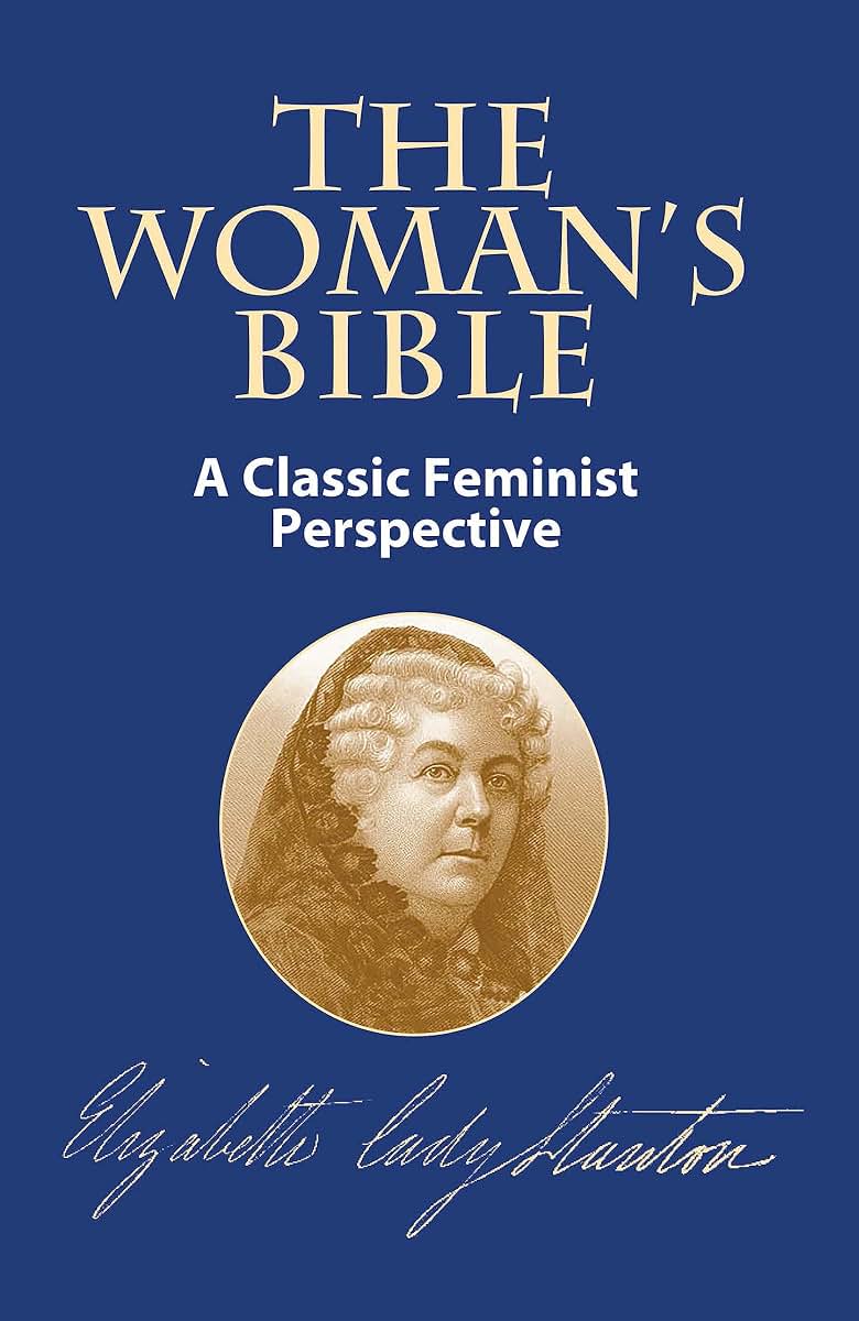 The Woman's Bible: A Classic Feminist Perspective