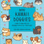 Mini Kawaii Doggies: Learn to Draw Over 100 Adorable Pups in All Their Glory (Kawaii Doodle)