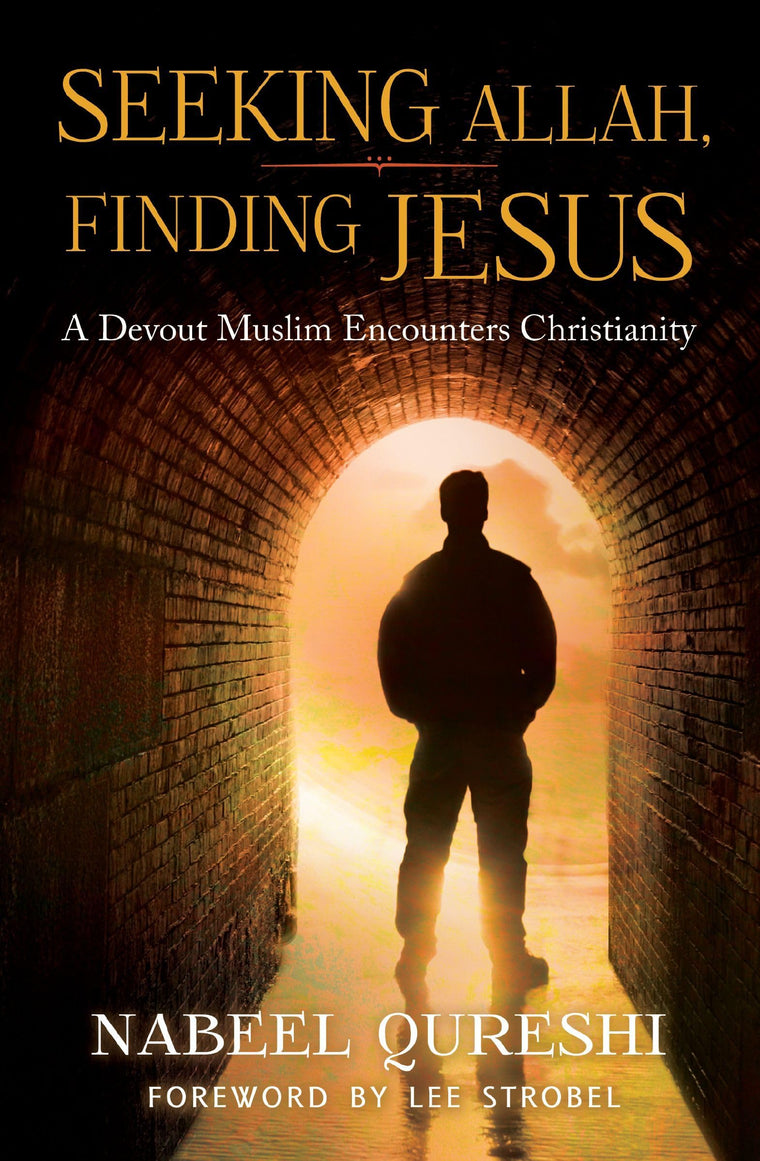 Seeking Allah, Finding Jesus: A Devout Muslim Encounters Chr