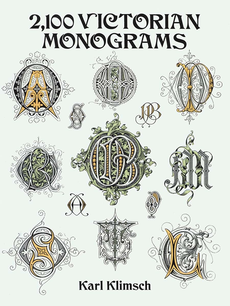 2,100 Victorian Monograms (Lettering, Calligraphy, Typography)