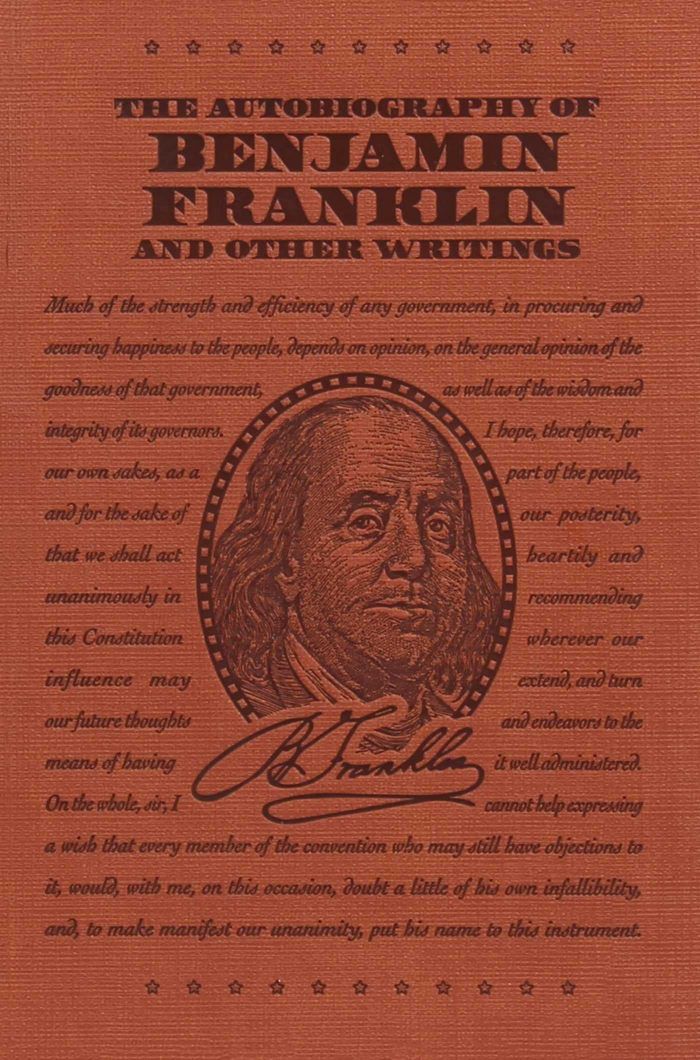 The Autobiography of Benjamin Franklin and Other Writings (W