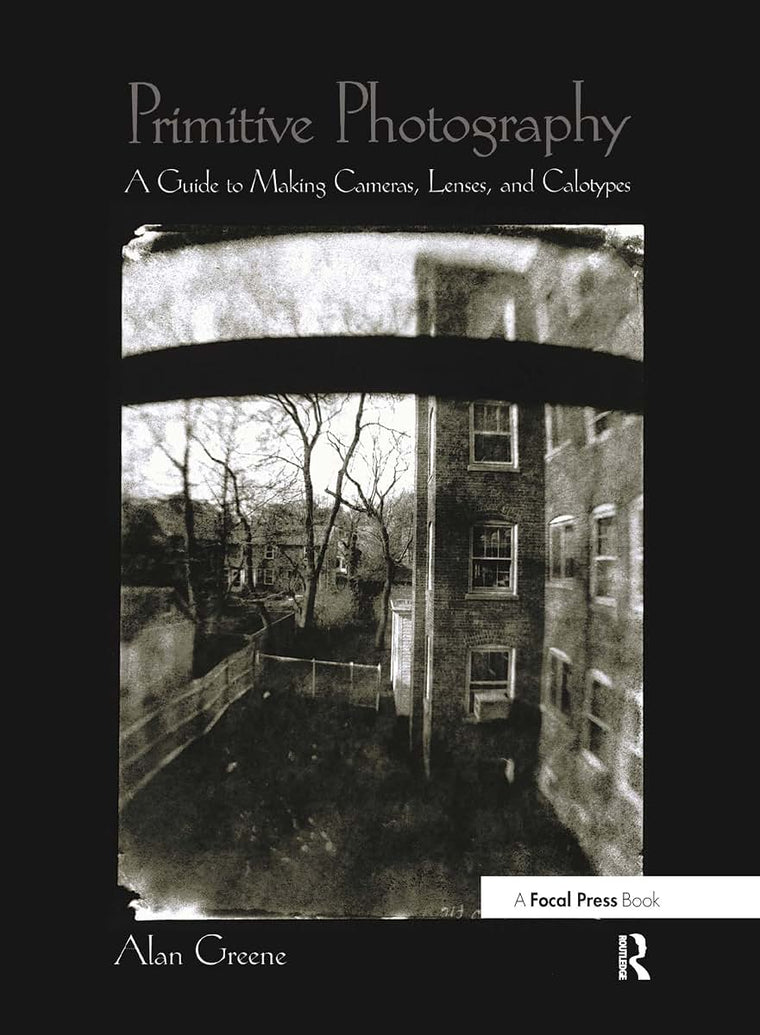 Primitive Photography (Alternative Process Photography)