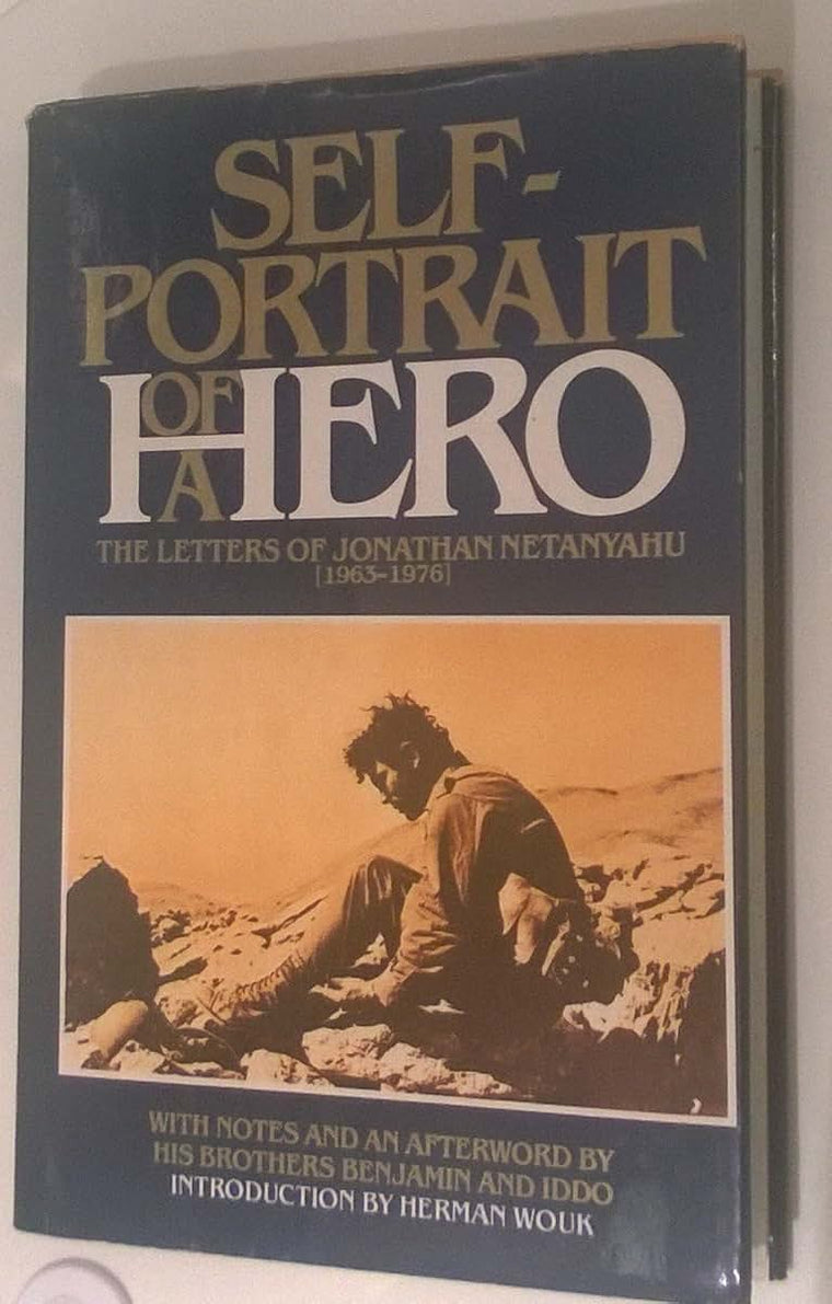 Self-portrait of a hero: The letters of Jonathan Netanyahu (