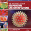 The Microbiology of Respiratory System Infections (Volume 1) (Clinical Microbiology Diagnosis, treatment and prophylaxis of infections, Volume 1)